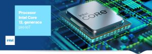 Nové procesory Intel Core 12. generace zaměřené na IoT (Internet of Things)